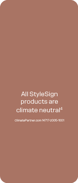 All StyleSign products are climate neutral4 ClimatePartner.com 14717 2005 1001